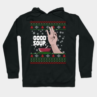 GOOD SOUP. Viral Tik Tok Meme Ugly Christmas Sweater Funny Trend Xmas Sweatshirt Shirt Gift Idea Hoodie